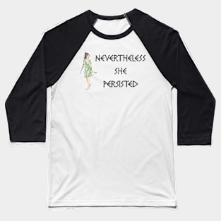 nevertheless she persisted greek Baseball T-Shirt